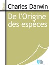 De l'Origine des espèces (eBook)